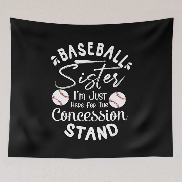 Item preview, Baseball Sister Im Just Here For The Concession Stand Funny Baseball Fan Design designed and sold by zamiokaline.