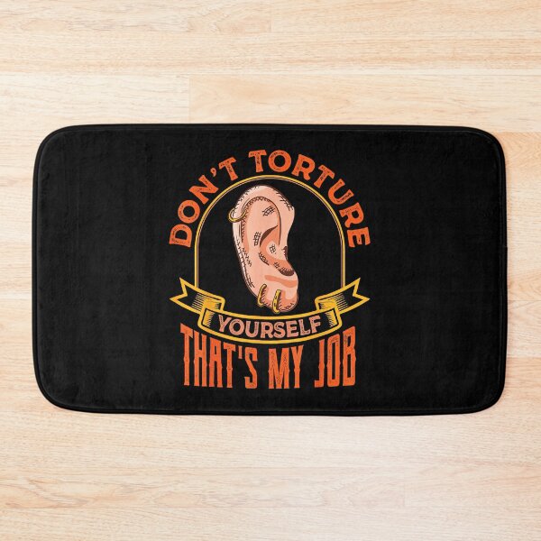 Item preview, Don't Torture Yourself That's My Job Funny Piercing Artist Quote designed and sold by Modaozushi216.