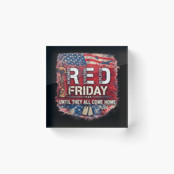 Item preview, Red Friday Remember Everyone Deployed Veteran Support Shirt designed and sold by WilliaMaler.