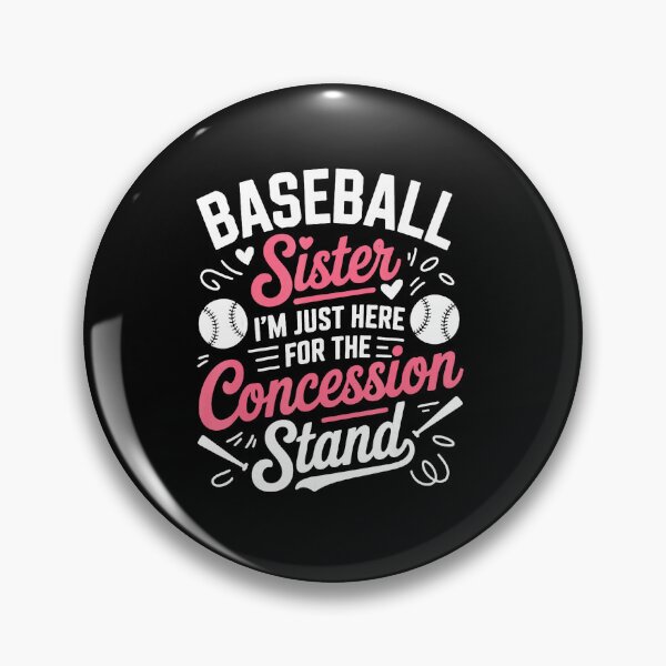 Item preview, Baseball Sister I'm Just Here For The Concession Stand Funny Baseball Quote designed and sold by zamiokaline.