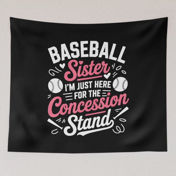 Item preview, Baseball Sister I'm Just Here For The Concession Stand Funny Baseball Quote designed and sold by zamiokaline.