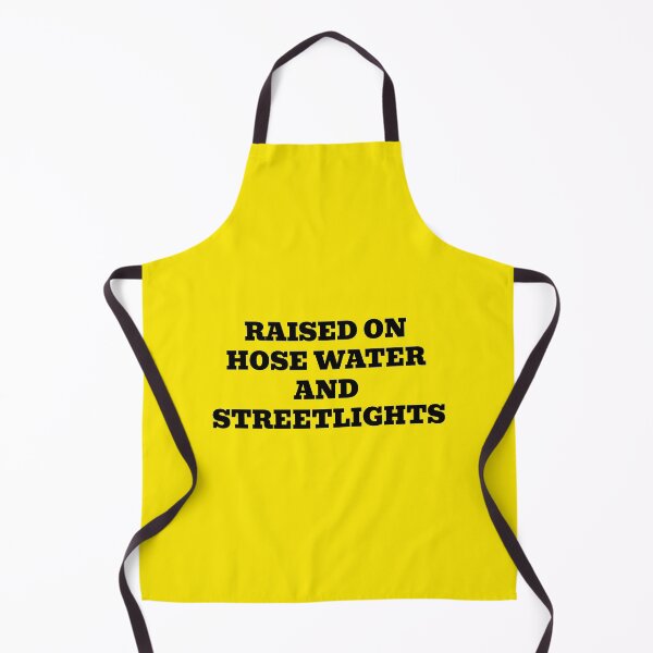 Item preview, Raised On Hose Water And Streetlights designed and sold by WakeNBake-Tees.