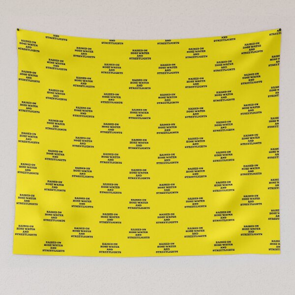 Item preview, Raised On Hose Water And Streetlights designed and sold by WakeNBake-Tees.