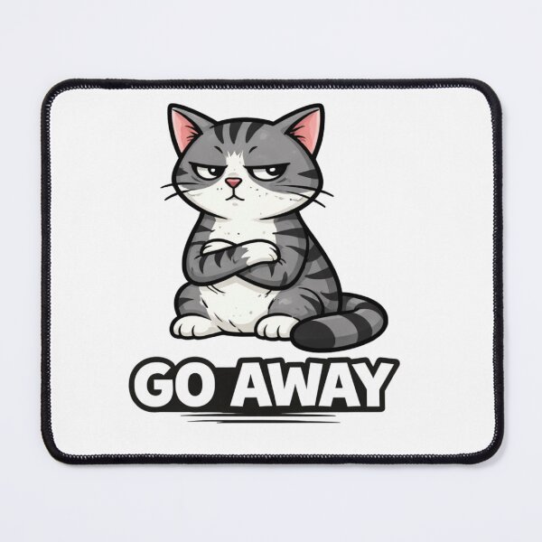 Item preview, Go Away Cat Funny Sarcastic Cartoon designed and sold by LazyMoodStudio.