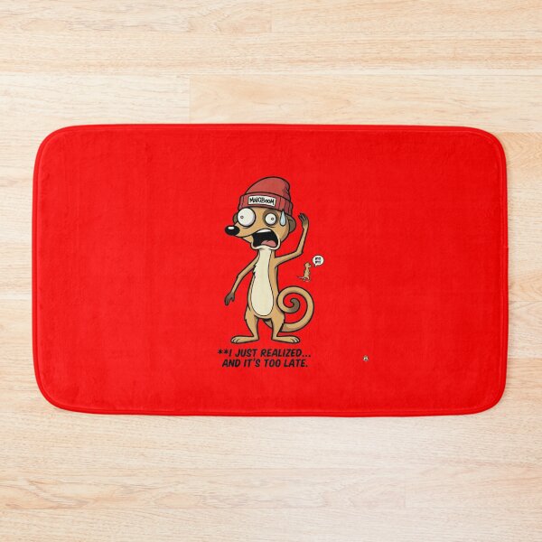 Item preview, Funny Meerkat Existential Dread - I Just Realized... And It's Too Late designed and sold by mAXiBoOM.