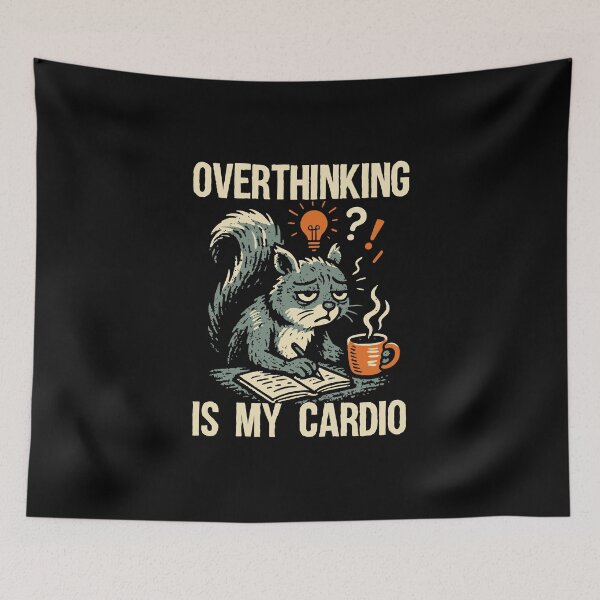 Item preview, Tired Squirrel Overthinking Is My Cardio designed and sold by Slavic1991.
