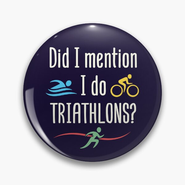 Item preview, Did I Mention I Do Triathlons Funny Triathlon Lover designed and sold by jaygo.