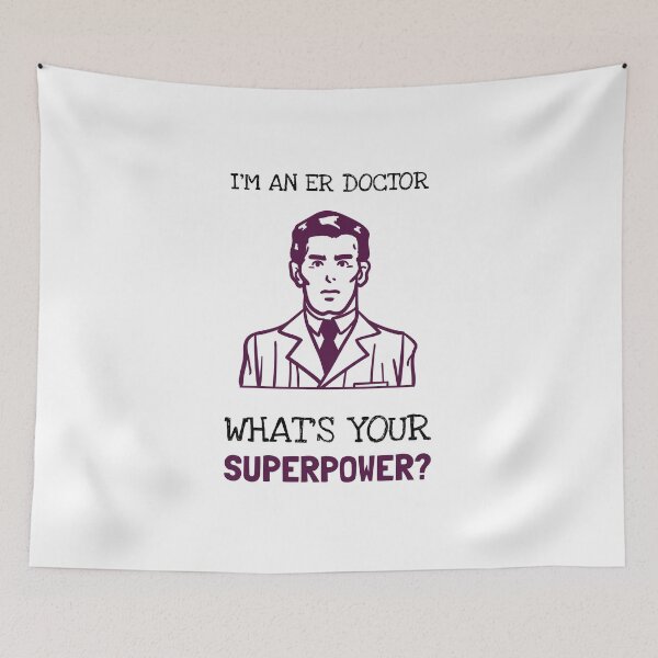 Item preview, I'm A ER Doctor What's Your Superpower? designed and sold by LegendElite.