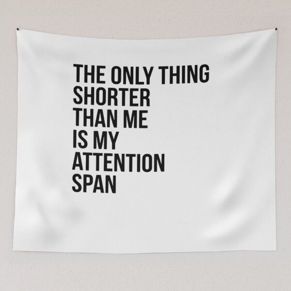 Item preview, The Only Thing Shorter Than Me Is My Attention Span Funny ADHD designed and sold by SkeletonsDanger.