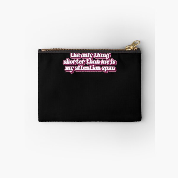 Item preview, The Only Thing Shorter Than Me Is My Attention Span Hyperactive Humor designed and sold by SkeletonsDanger.
