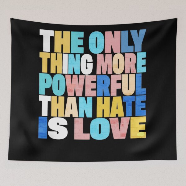 Item preview, The Only Thing More Powerful Than Hate Is Love Social Justice designed and sold by SkeletonsDanger.