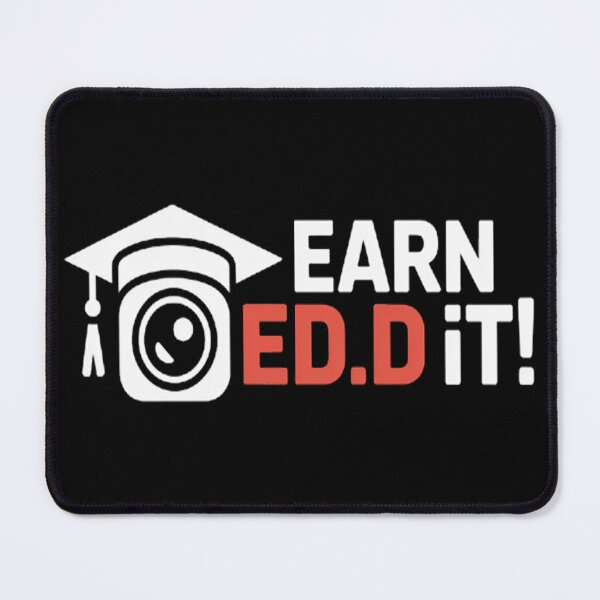 Item preview, Ed.D. Doctorate Graduation EarnEd.D. It Doctor of Education designed and sold by HaiharryCartoon.