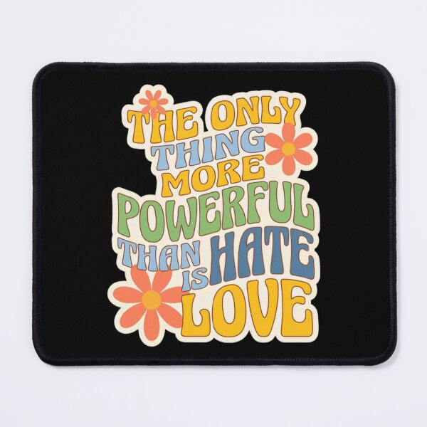 Item preview, The Only Thing More Powerful Than Hate Is Love Unity Message designed and sold by SkeletonsDanger.