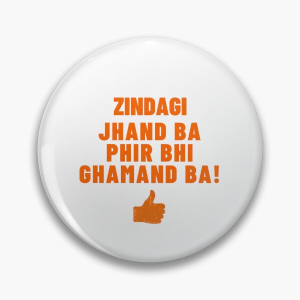 Item preview, Zindagi Jhand Ba Phir Bhi Ghamand Ba! designed and sold by radhikakgarg14.