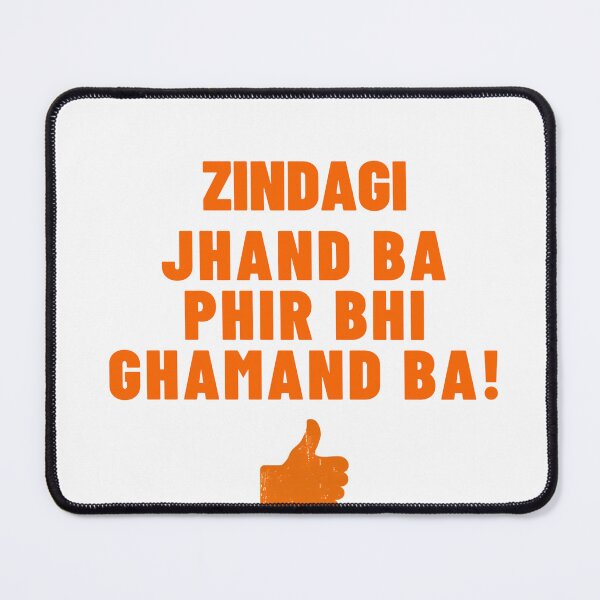 Item preview, Zindagi Jhand Ba Phir Bhi Ghamand Ba! designed and sold by radhikakgarg14.
