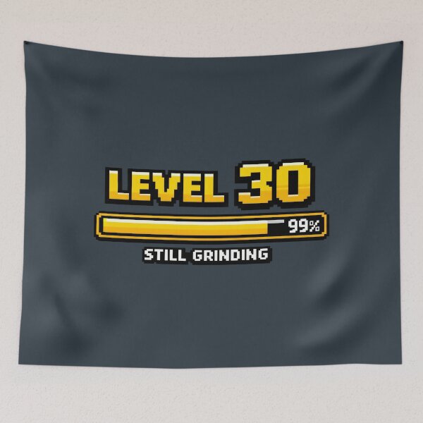Item preview, Level 30 Still Grinding 30th Birthday Pixel Art designed and sold by SplashTastic.