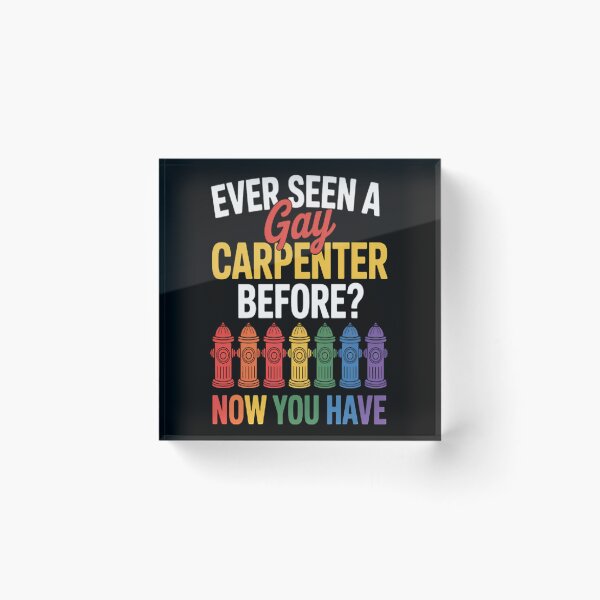 Item preview, Ever Seen a Gay Carpenter Before Now You Have Pride designed and sold by HaiharryCartoon.