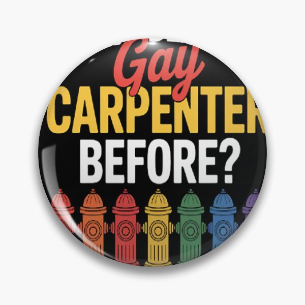Item preview, Ever Seen a Gay Carpenter Before Now You Have Pride designed and sold by HaiharryCartoon.