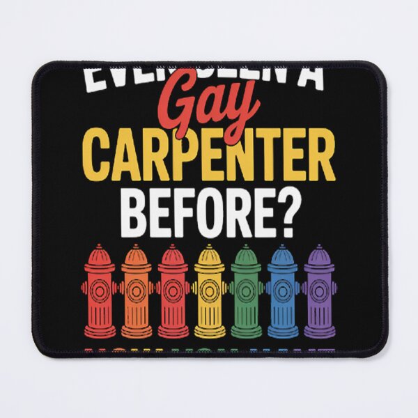 Item preview, Ever Seen a Gay Carpenter Before Now You Have Pride designed and sold by HaiharryCartoon.