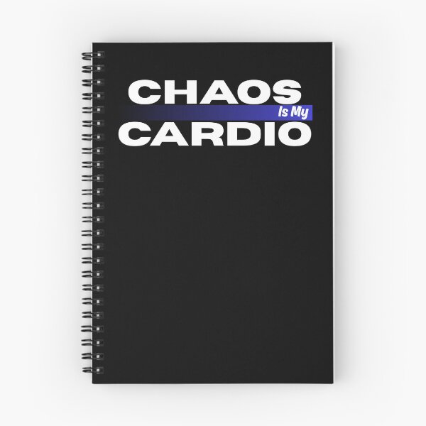 Item preview, CHAOS IS MY CARDIO designed and sold by ActOutTees.