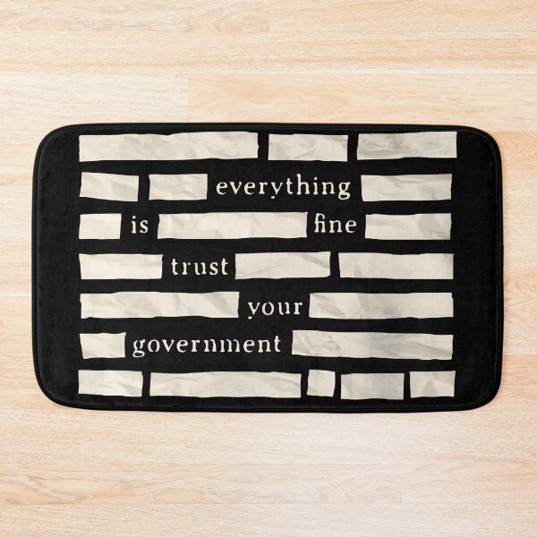 Item preview, Censored Everything Is Fine Trust Your Government Redacted Meme  designed and sold by playrify.