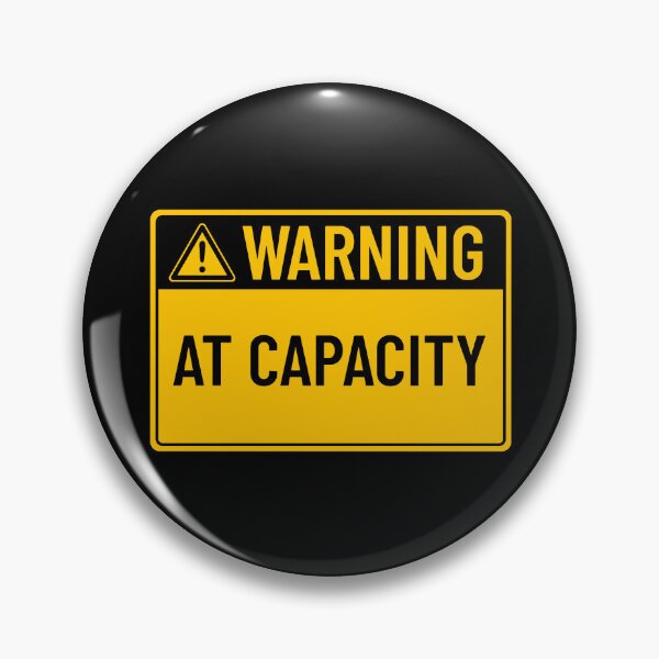 Item preview, Warning: At Capacity designed and sold by mr-k-store.