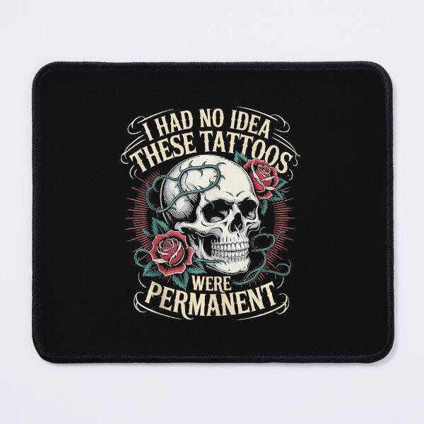 Item preview, I Had No Idea These Tattoos Were Permanent Skull Tattoo Humor designed and sold by Modaozushi216.