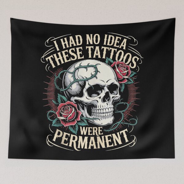 Item preview, I Had No Idea These Tattoos Were Permanent Skull Tattoo Humor designed and sold by Modaozushi216.