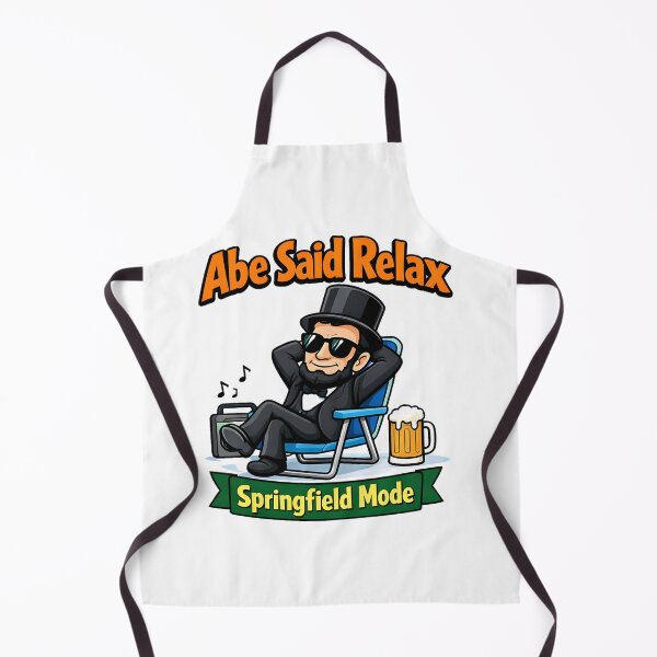 Item preview, I Love Springfield Illinois Abe Said Relax Springfield Mode Funny Abraham Lincoln Cartoon Art Funny Gifts designed and sold by BadhbhArt.