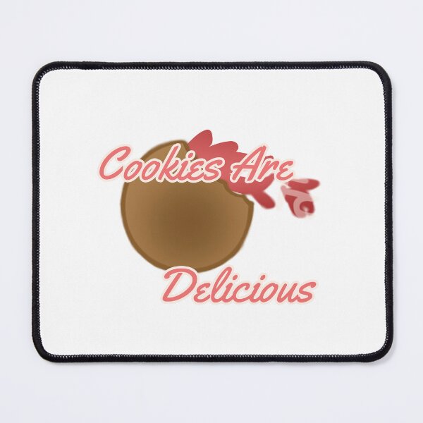 Item preview, Cookies are Delicious! designed and sold by GraphicShinies.