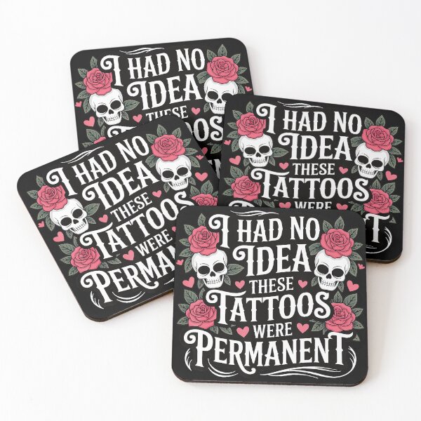 Item preview, I Had No Idea These Tattoos Were Permanent Funny Tattoo Quote designed and sold by Modaozushi216.