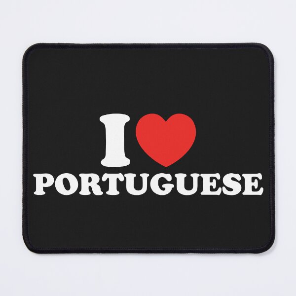 Item preview, I Love Portuguese designed and sold by shitpostee.