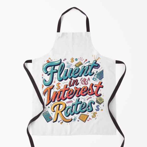 Item preview, Mortgage & Finance Humor Theme Design – Fluent in Interest Rates designed and sold by StylePrynt.