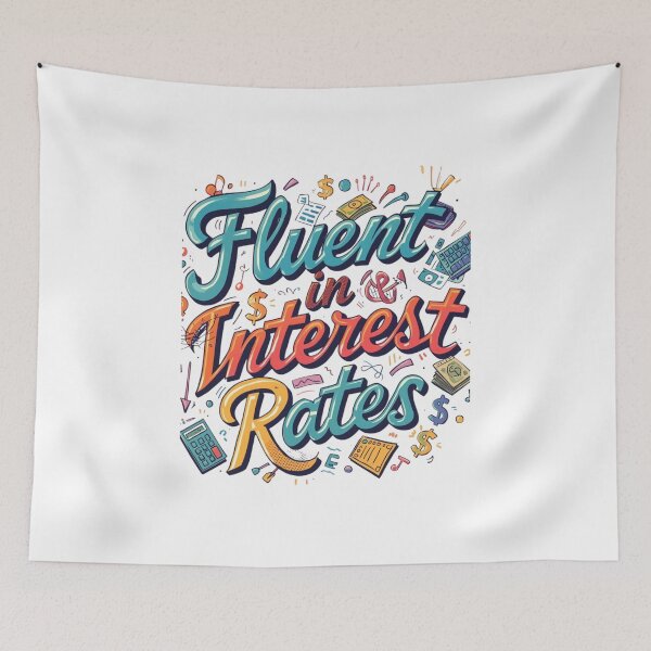 Item preview, Mortgage & Finance Humor Theme Design – Fluent in Interest Rates designed and sold by StylePrynt.