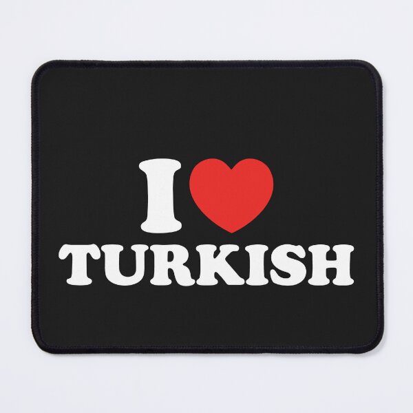 Item preview, I Love Turkish designed and sold by shitpostee.