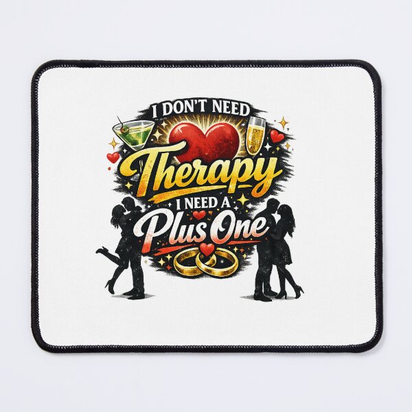 Item preview, I Don’t Need Therapy, I Need a Plus One – Unisex Graphic Tee designed and sold by MoolokaiApperal.