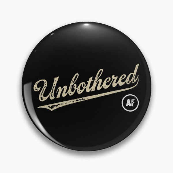 Item preview, UNBOTHERED AF designed and sold by Syahrasi.