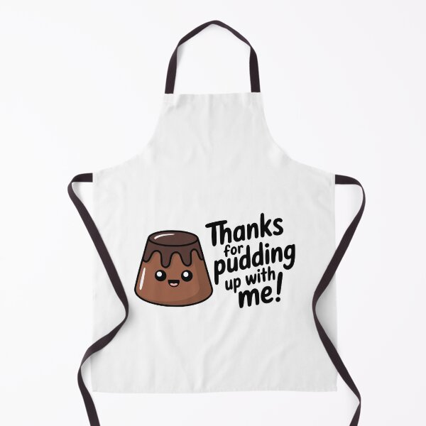 Item preview, Thanks For Pudding Up With Me! Cute Kawaii Pudding Pun designed and sold by PMCreative.