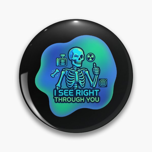 Item preview, I see right through you | Radiology designed and sold by SocialStaticz.