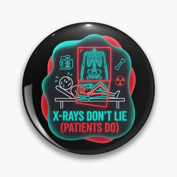 Item preview, X rays don't lie patients do | Radiology designed and sold by SocialStaticz.