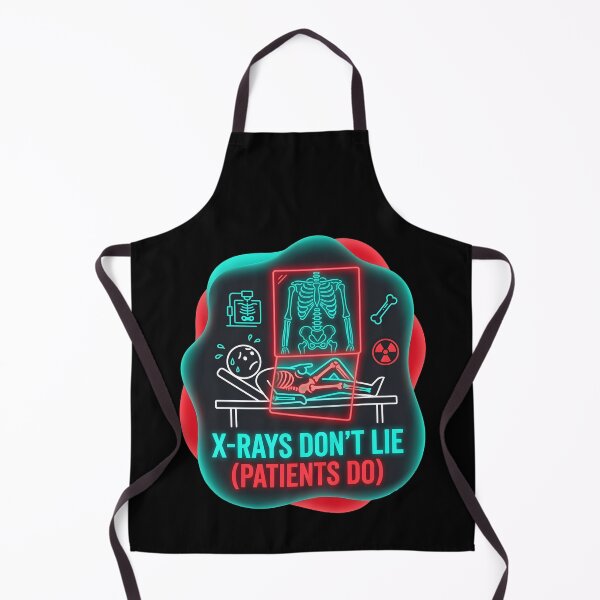 Item preview, X rays don't lie patients do | Radiology designed and sold by SocialStaticz.