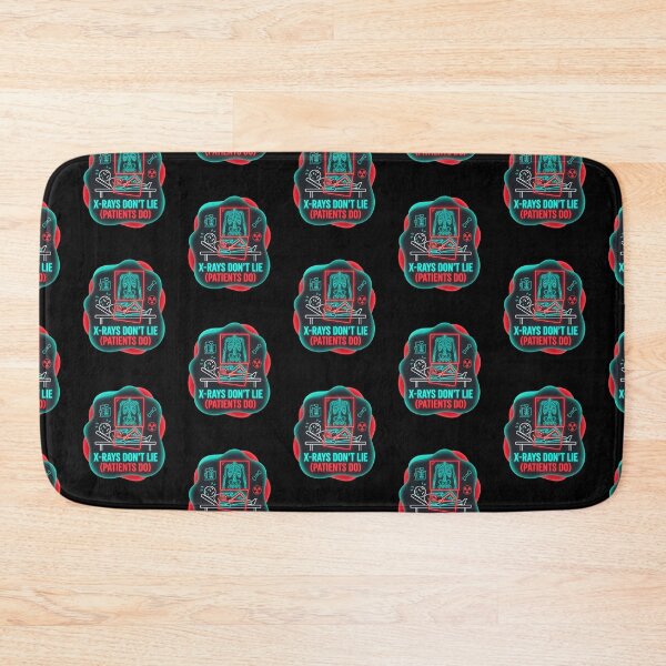 Item preview, X rays don't lie patients do | Radiology designed and sold by SocialStaticz.