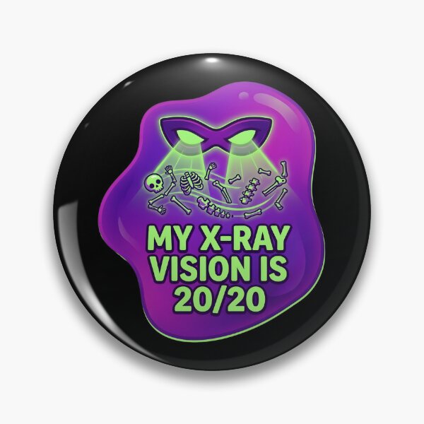 Item preview, My xray vision is 20/20 | Radiology designed and sold by SocialStaticz.