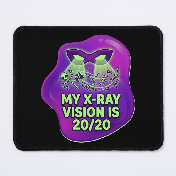 Item preview, My xray vision is 20/20 | Radiology designed and sold by SocialStaticz.