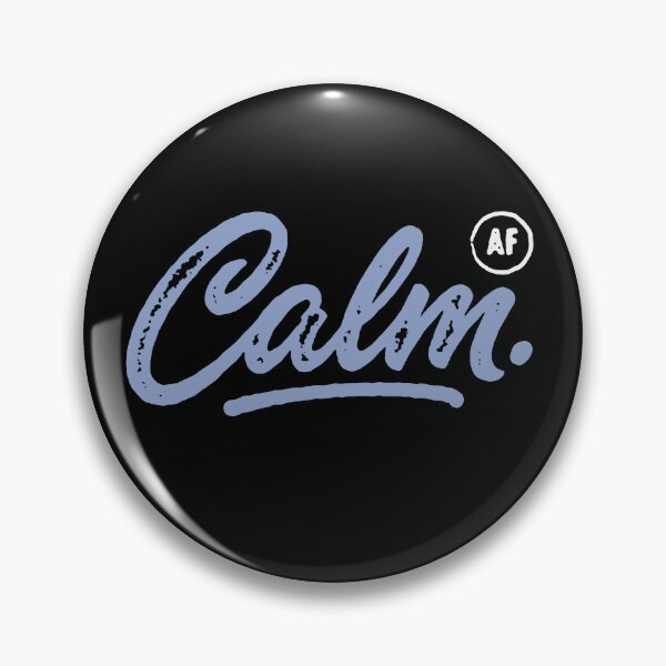 Item preview, CALM AF designed and sold by Syahrasi.
