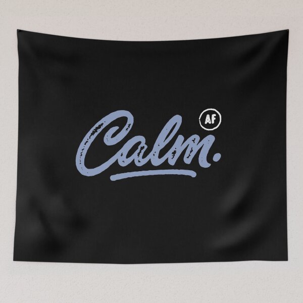 Item preview, CALM AF designed and sold by Syahrasi.