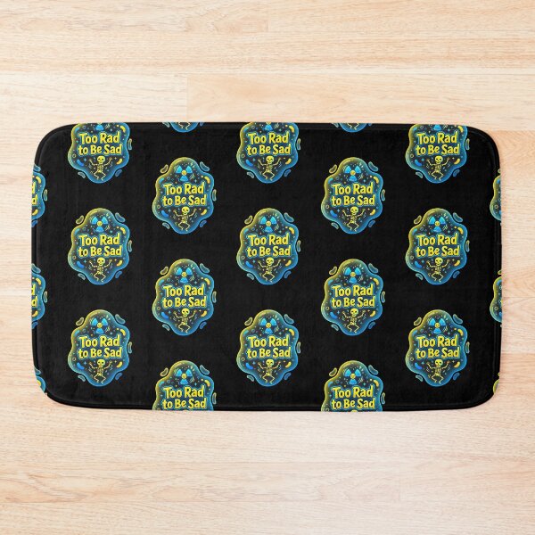 Item preview, Too rad to be sad | Radiology designed and sold by SocialStaticz.
