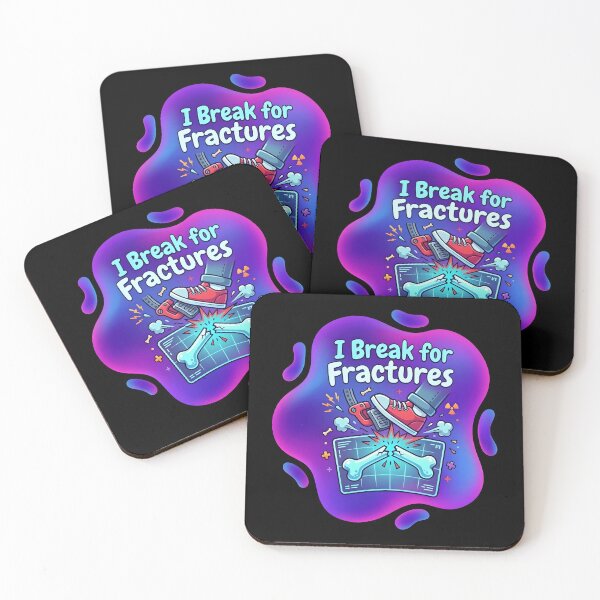 Item preview, I break for fractures | Radiology designed and sold by SocialStaticz.
