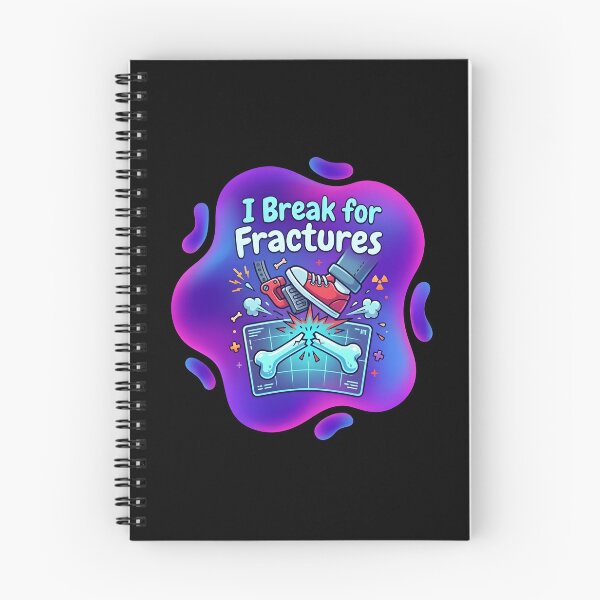 Item preview, I break for fractures | Radiology designed and sold by SocialStaticz.