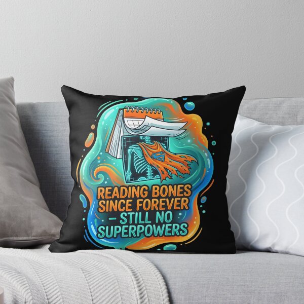 Item preview, Reading bones since forever- still no superpowers | Radiology designed and sold by SocialStaticz.